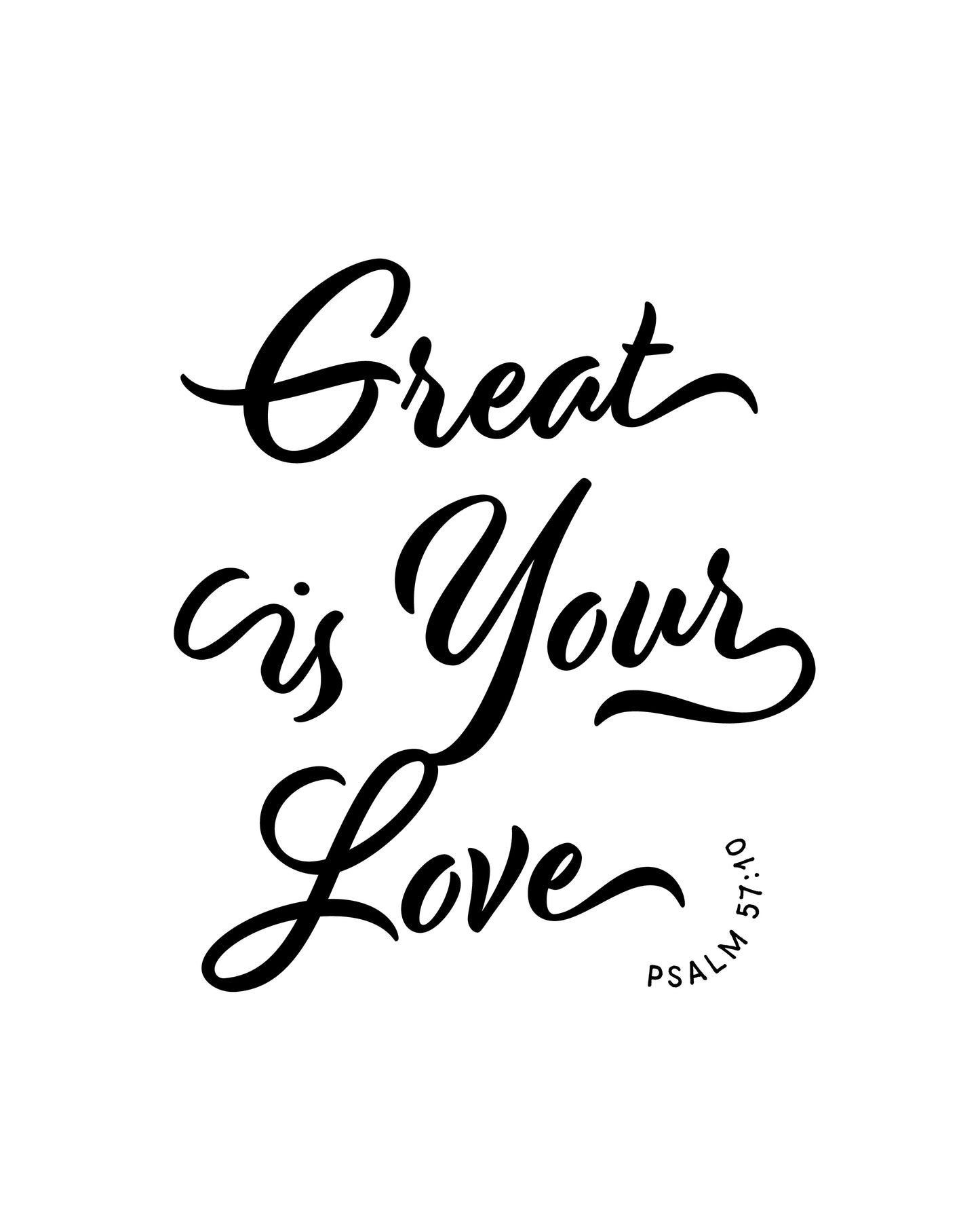 Great Is Your Love Print