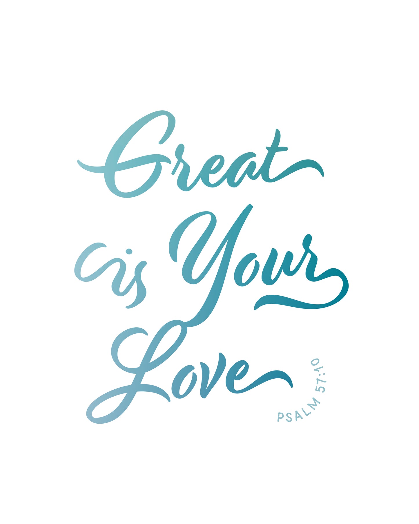 Great Is Your Love Print