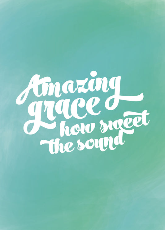 Amazing Grace Print